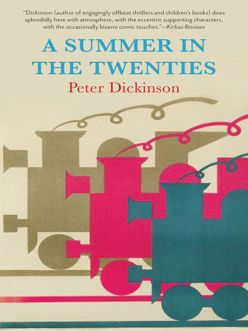 Title details for A Summer in the Twenties by Peter Dickinson - Available